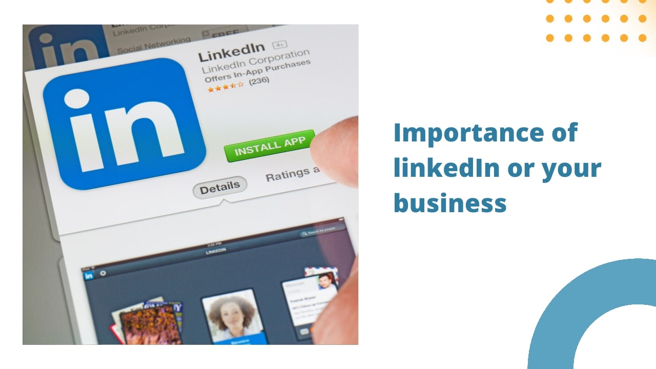 Importance of LinkedIn for your business